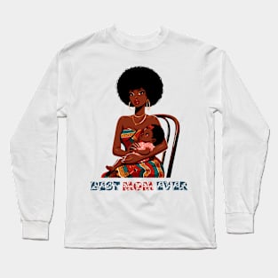 Best Mom Ever Long Sleeve T-Shirt